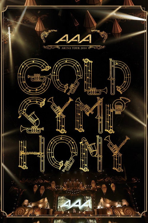 Movie poster for AAA ARENA TOUR 2014 -Gold Symphony- (2015)