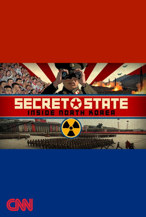 Movie poster for Secret State: Inside North Korea (2017)
