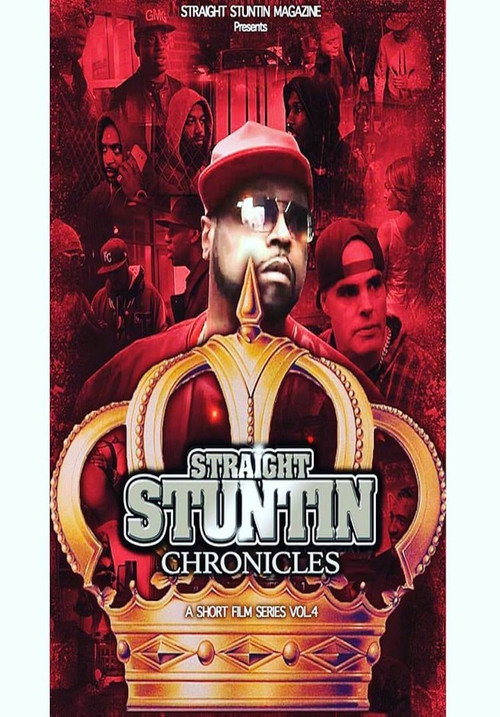 Movie poster for Straight Stuntin Chronicles: Volume 4 - Sometimes the Queen Is King (2016)