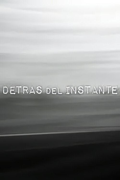 Series poster for Detrás del instante (2020)