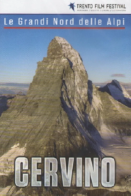 Movie poster for Le Grandi Nord Delle Alpi: Cervino (2016)
