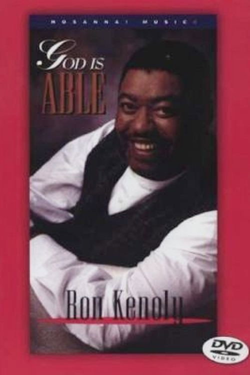 Movie poster for God Is Able - Ron Kenoly (1994)