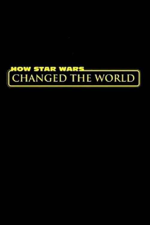 Movie poster for How Star Wars Changed the World (2015)
