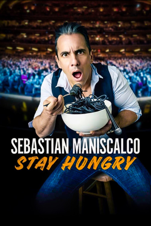 Movie poster for Sebastian Maniscalco: Stay Hungry (2019)