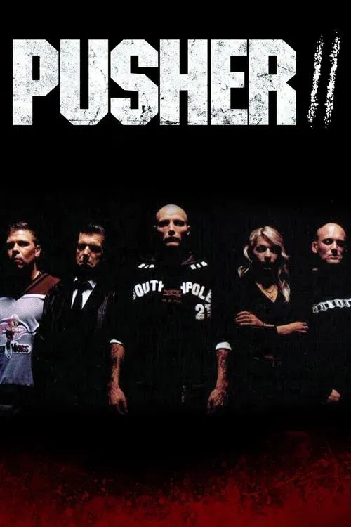 Movie poster for Pusher II (2004)