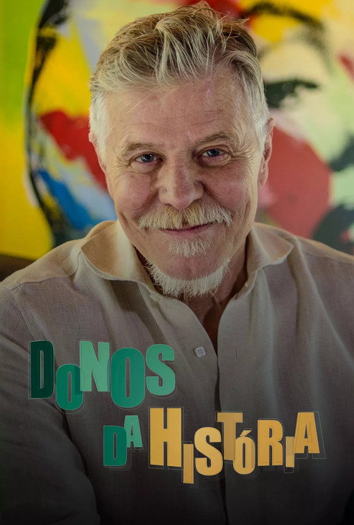 Donos da História poster