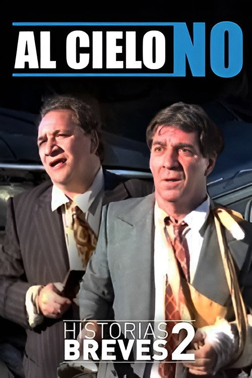 Movie poster for Historias Breves II: Al cielo, no (1996)