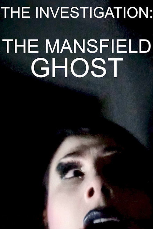 Movie poster for The Mansfield Ghost (2022)