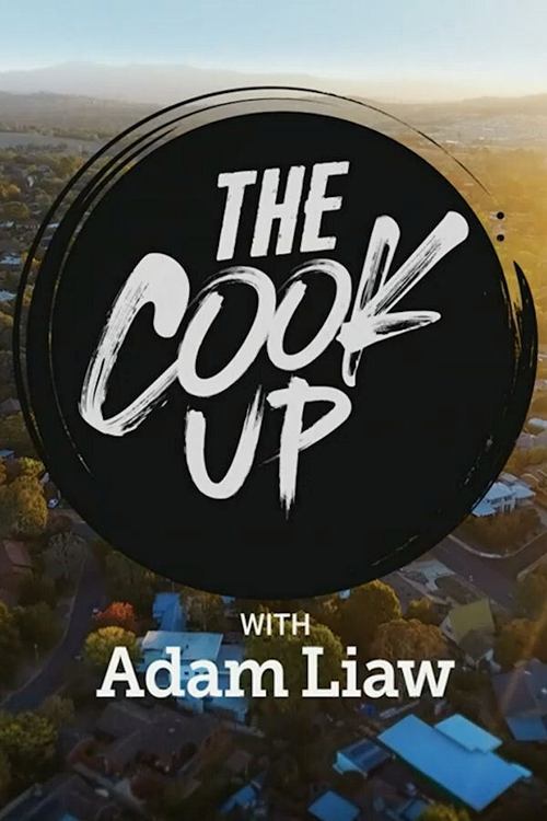 The Cook Up with Adam Liaw poster