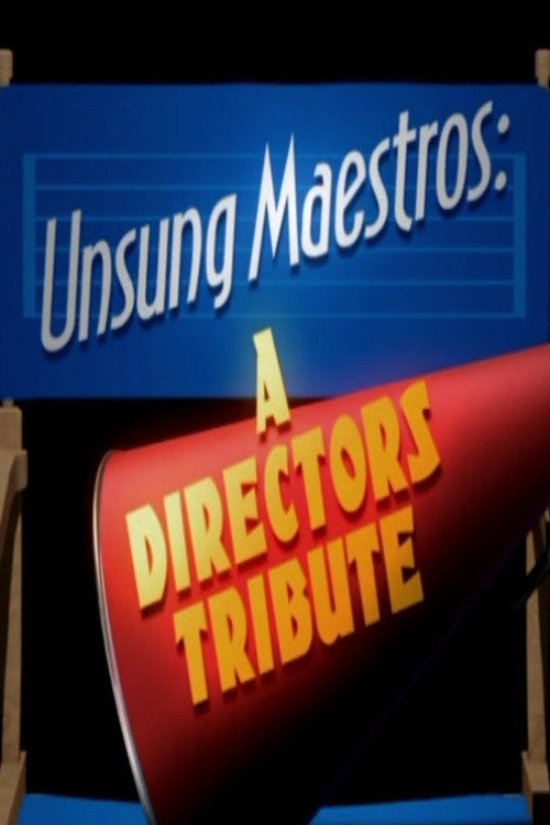 Movie poster for Unsung Maestros: A Directors Tribute (2007)