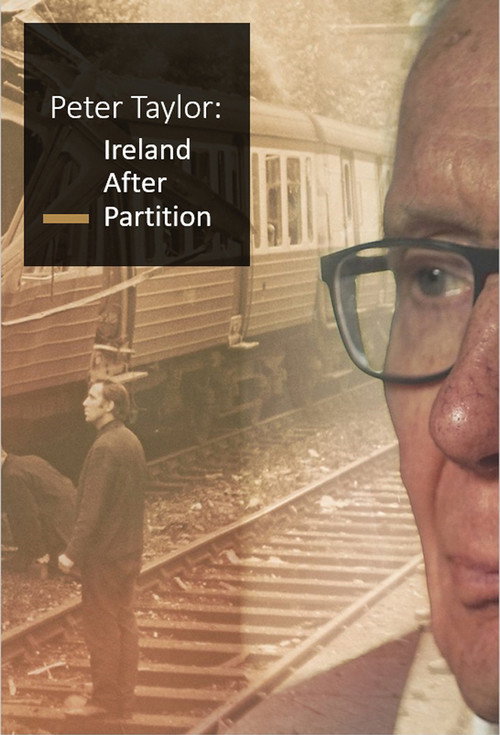 Movie poster for Peter Taylor: Ireland After Partition (2021)