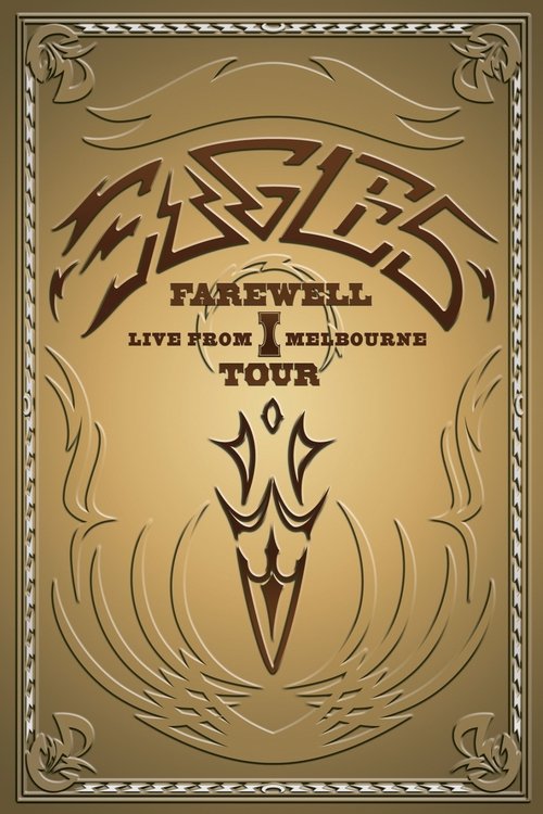 Movie poster for Eagles: Farewell I Tour - Live from Melbourne (2005)
