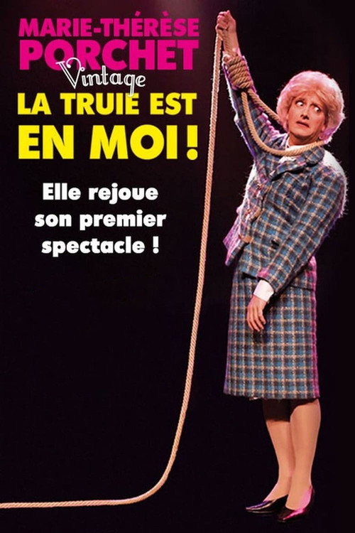 Movie poster for Marie-Thérèse Porchet : La Truie est en moi ! (2017)