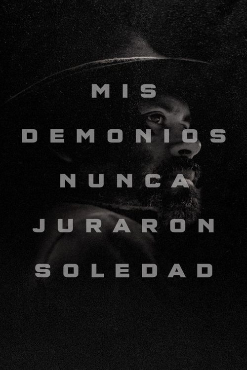 Movie poster for My Demons Never Prayed For Solitude (2017)