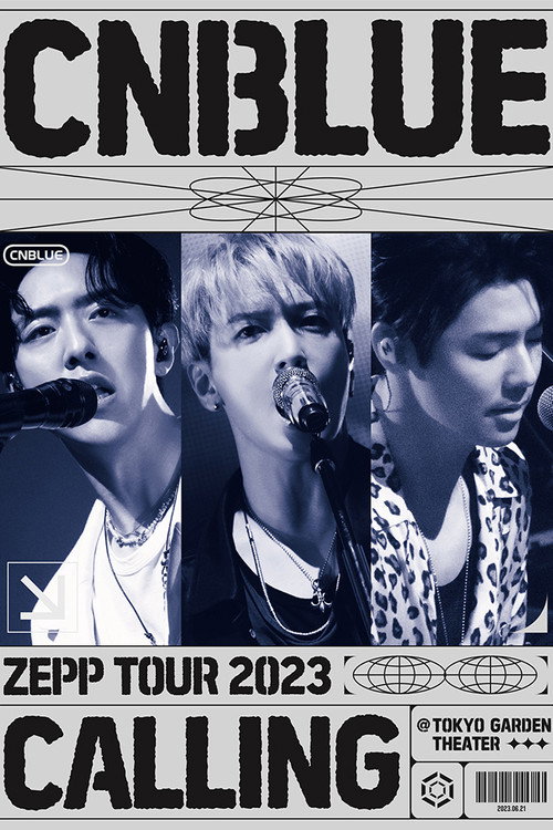 Movie poster for CNBLUE ZEPP TOUR 2023 ～CALLING～ (2023)