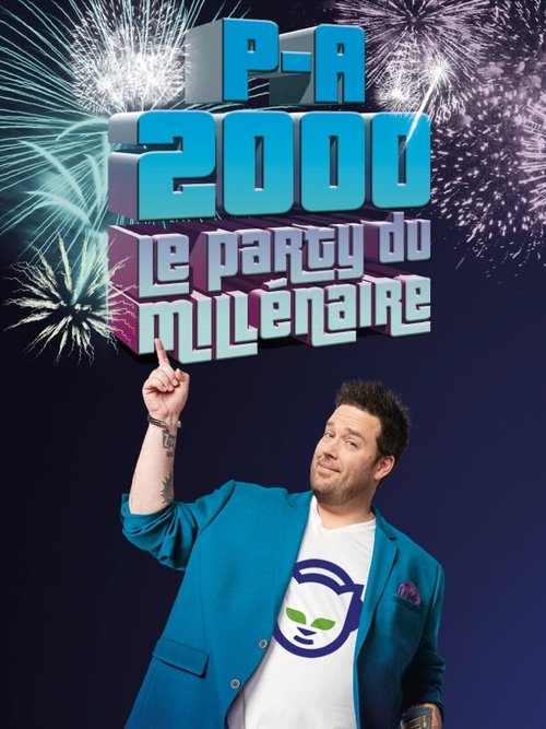 Movie poster for P-A 2000 : Le party du millénaire (2021)
