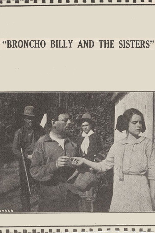 Movie poster for Broncho Billy and the Sisters (1915)