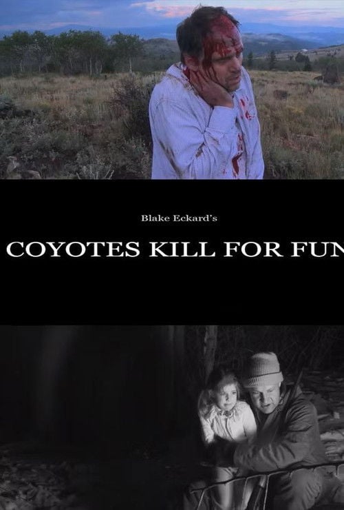 Movie poster for Coyotes Kill for Fun (2017)