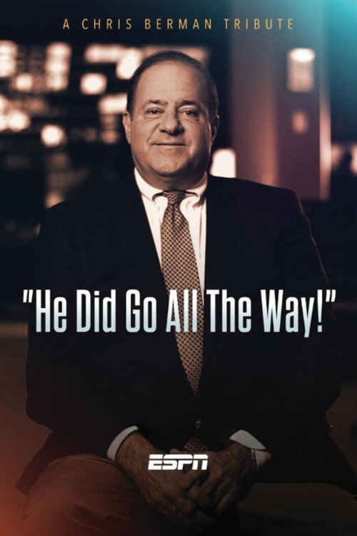 Movie poster for He Did Go All the Way: A Chris Berman Tribute (2017)