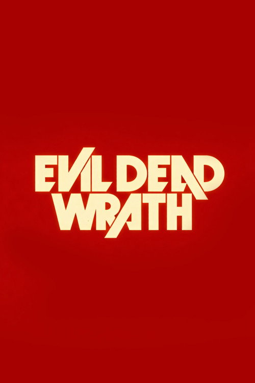 Movie poster for Evil Dead Wrath (2028)