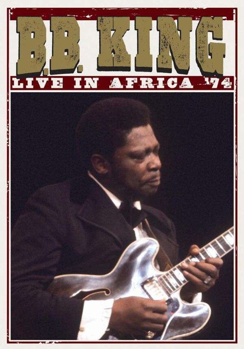 Movie poster for B.B. King: Live In Africa '74 (1998)
