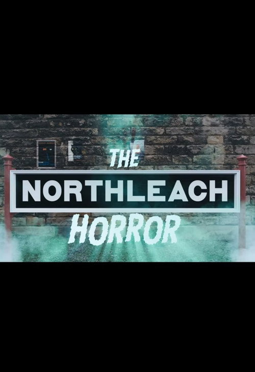 Movie poster for The Northleach Horror (2016)