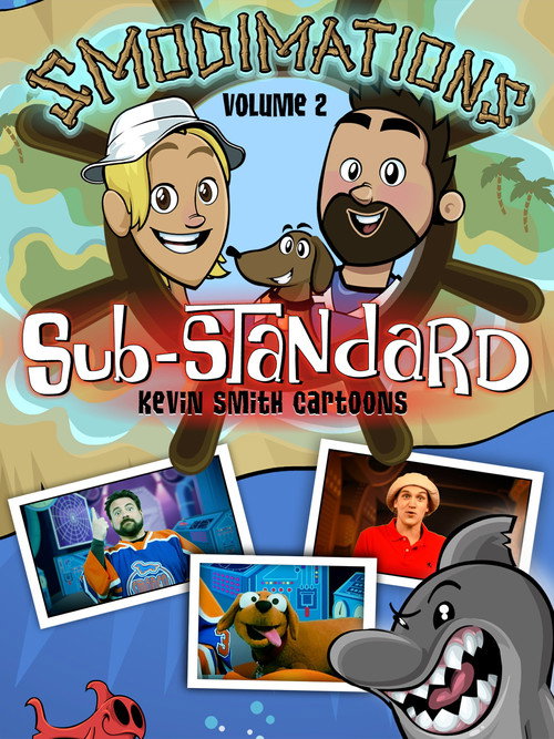 Movie poster for Smodimations Volume 2: Sub-Standard Kevin Smith Cartoons (2013)
