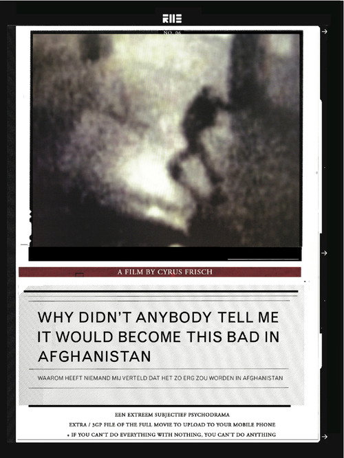 Movie poster for Why Didn't Anybody Tell Me It Would Become This Bad in Afghanistan (2007)