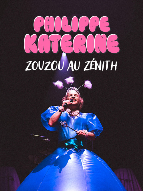Movie poster for Philippe Katerine : Zouzou au Zénith (2025)