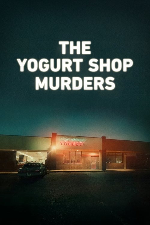 The Yogurt Shop Murders poster