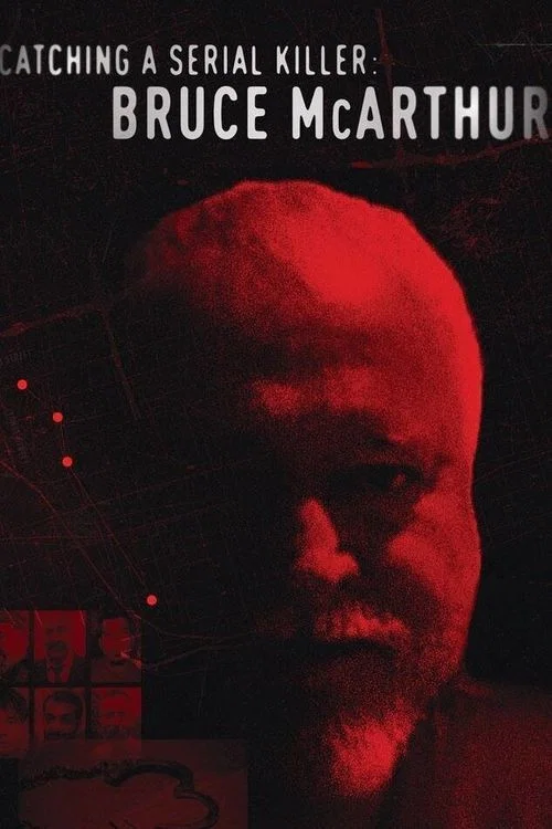 Movie poster for Catching a Serial Killer: Bruce McArthur (2021)