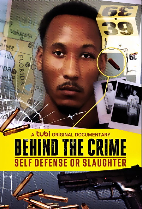 Movie poster for Behind the Crime: Self Defense or Slaughter (2023)