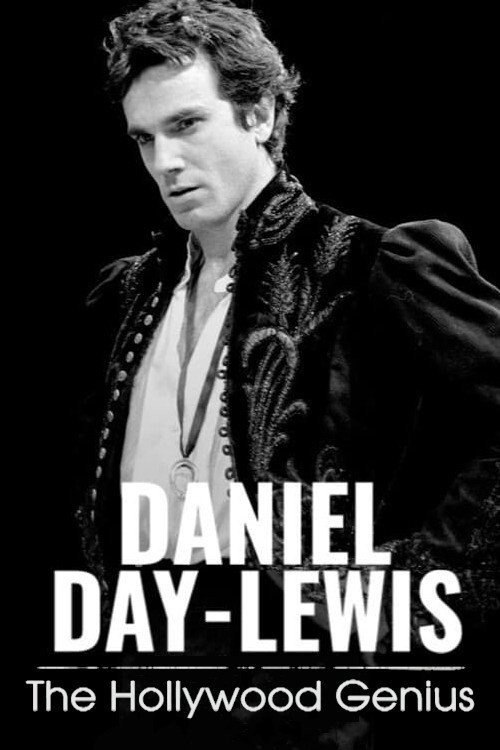 Movie poster for Daniel Day-Lewis: The Hollywood Genius (2021)