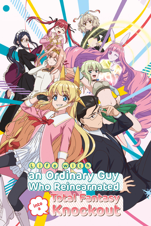 Life with an Ordinary Guy Who Reincarnated into a Total Fantasy Knockout poster