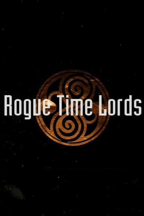 Movie poster for Rogue Time Lords (2007)