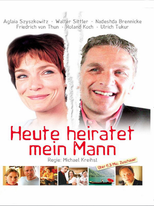 Movie poster for Heute heiratet mein Mann (2006)