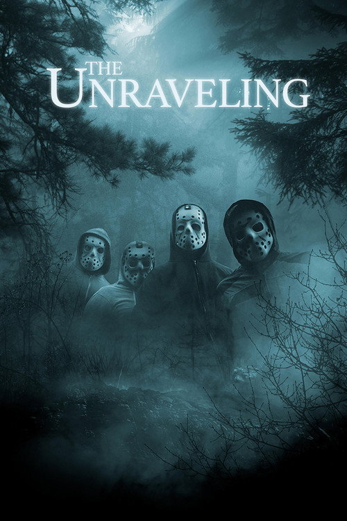 Movie poster for The Unraveling (2015)