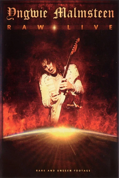 Movie poster for Yngwie Malmsteen: Raw Live (2010)