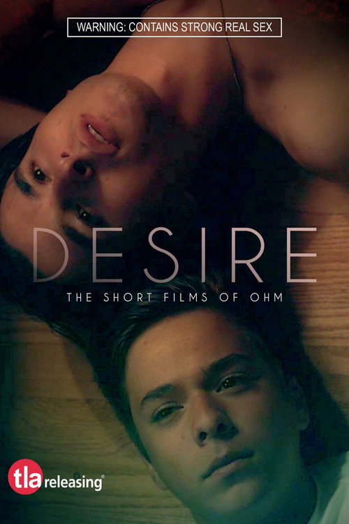 Movie poster for Desire: The Short Films of Ohm (2019)