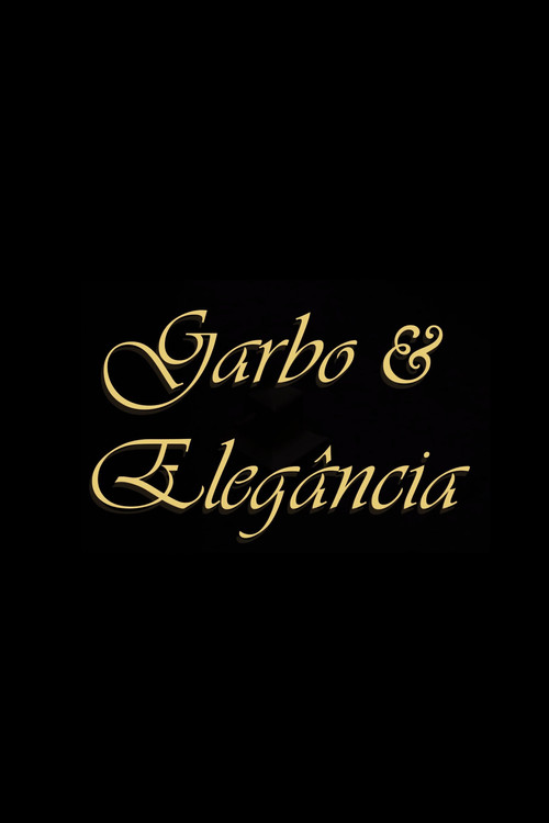 Movie poster for Garbo & Elegância (2018)