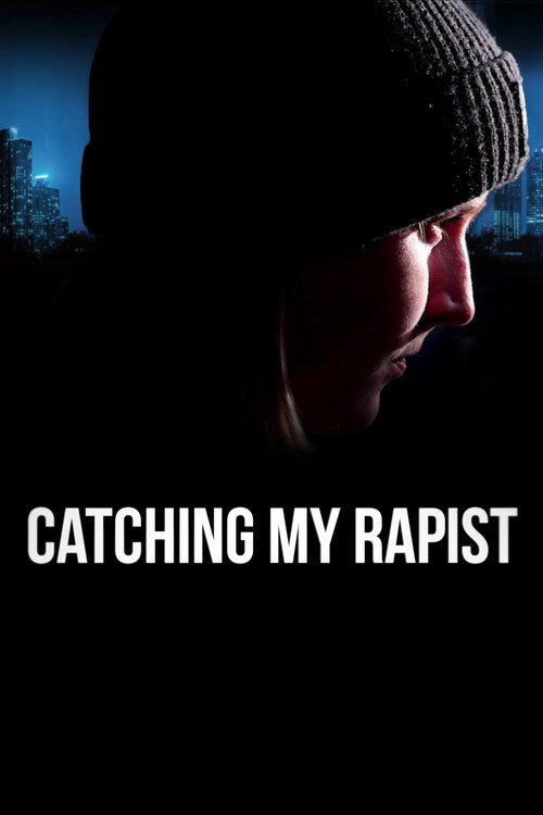 Movie poster for Catching My Rapist (2023)