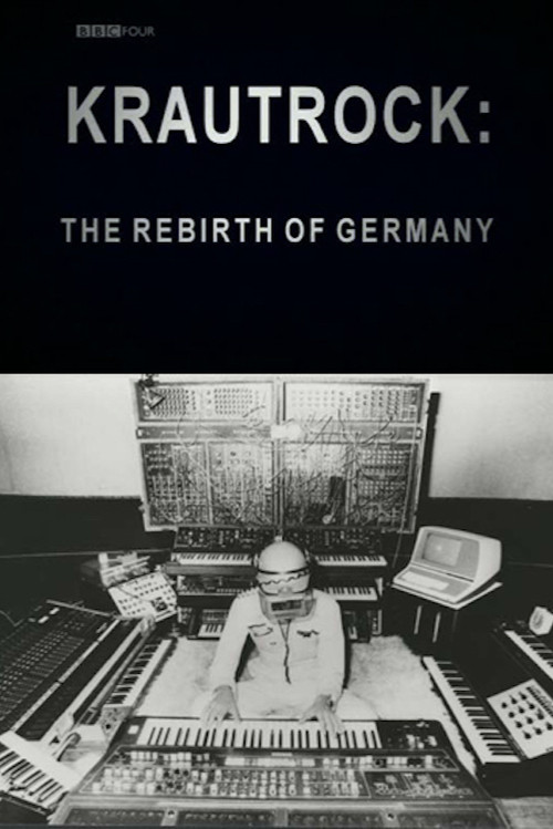 Krautrock: The Rebirth of Germany poster