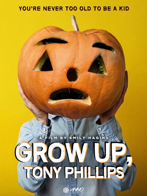 Movie poster for Grow Up, Tony Phillips (2013)