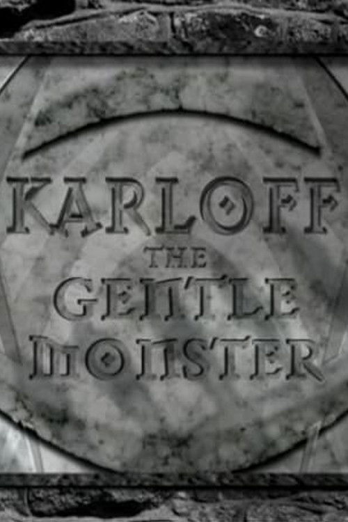 Movie poster for Karloff: The Gentle Monster (2006)