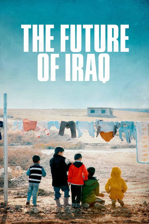 Movie poster for The Future of Iraq (2018)