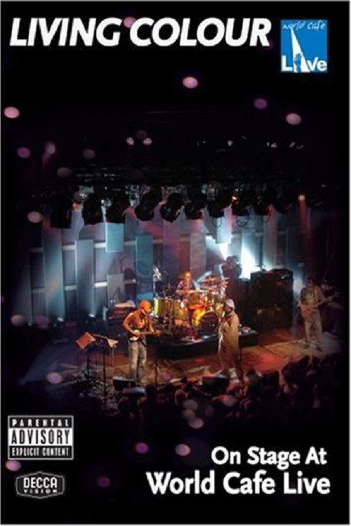 Movie poster for Living Colour: On Stage at World Cafe Live (2007)