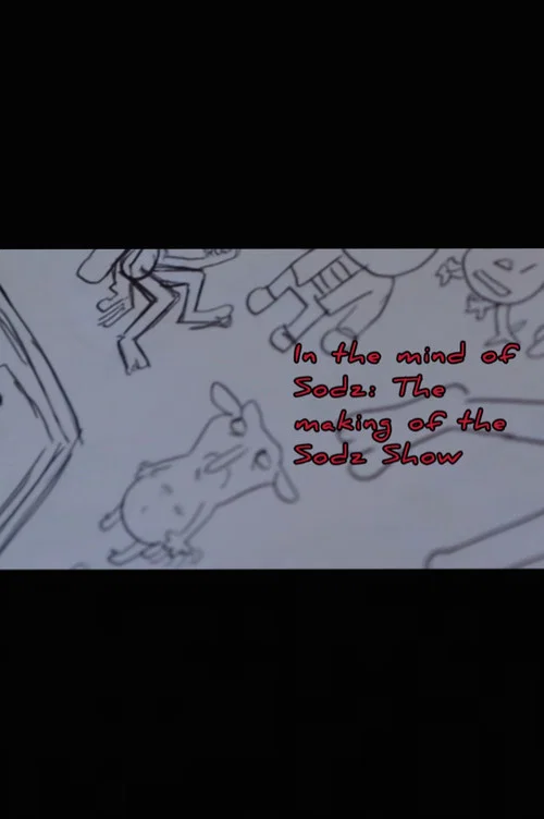 Movie poster for In the Mind of Sodz: The Making of the Sodz Show (2025)