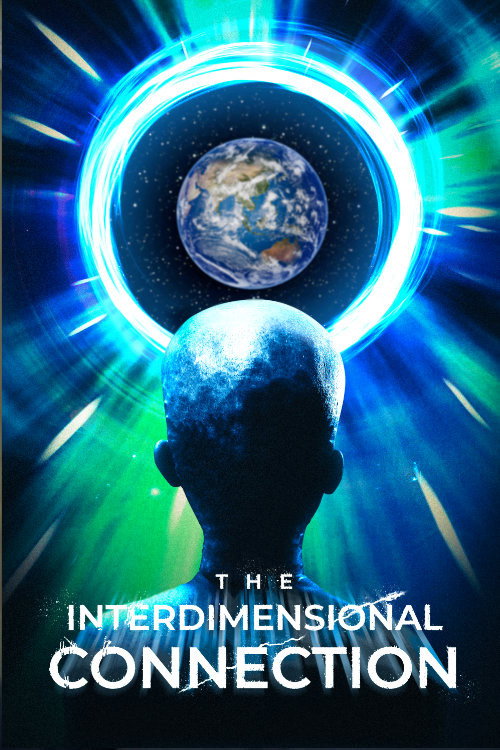 Movie poster for The Interdimensional Connection (2022)