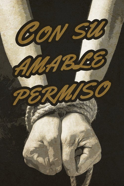 Movie poster for Con su amable permiso (1940)