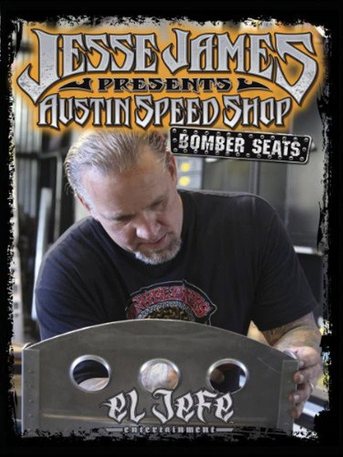 Movie poster for Jesse James Presents: Jesse James Austin Speed Shop Bomber Seats (2011)